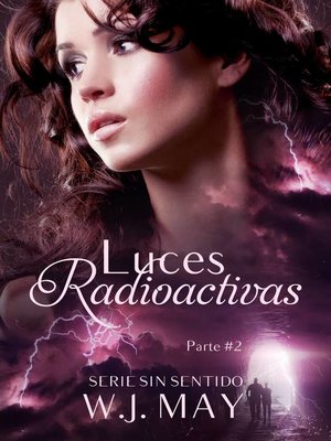 cover image of Luces Radioactivas Parte 2